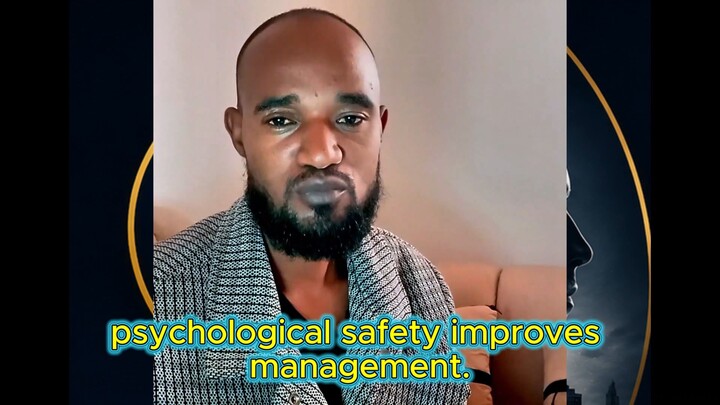 Psychological Safety Improves Management