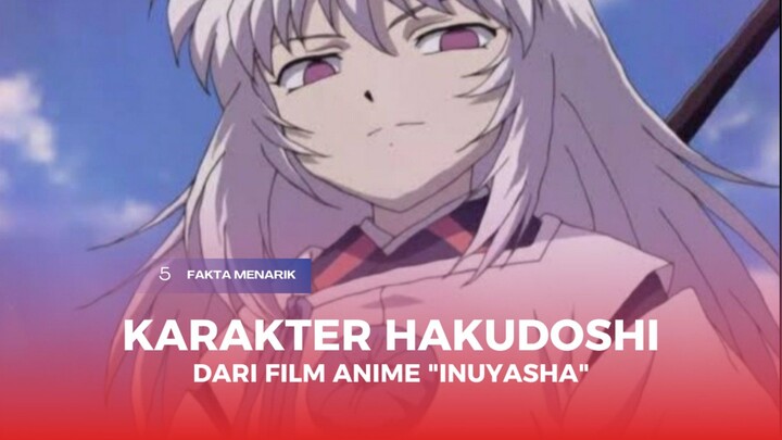 5 Fakta Menarik Karakter Hakudoshi Dari Film Anime "Inuyasha"