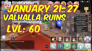 January 21-27 Valhalla Ruins Lvl: 60 | Ragnarok Mobile Eternal Love