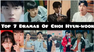 Top 7 Dramas Starring Choi Hyun Wook (2022 Updated)