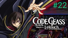Tập 22 Code Geass Hangyaku no Lelouch (Code Geass Lelouch of the Rebellion) 2006 - Vietsub