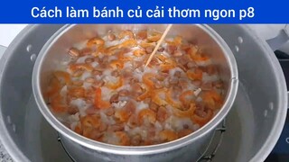 Làm bánh củ cải thơm ngon p8