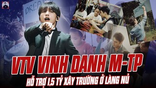 SƠN TÙNG ĐƯỢC VTV VINH DANH VÌ HỖ TRỢ 1,5 TỶ XÂY TRƯỜNG Ở LÀNG NỦ: ĐẲNG CẤP ÔNG VUA VPOP LÀ ĐÂY