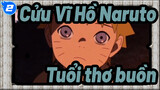 [Cửu Vĩ Hồ Naruto] Tuổi thơ buồn của Naruto- Đứa trẻ bị ghét cứu thế giới_2