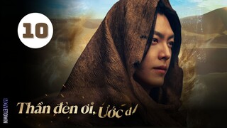 Tập 10 - Lồng Tiếng| Thần Đèn Ơi, Ước Đi Genie, Make A Wish (Kim Woo Bin, Suzy, Kim Me Kyung,...).