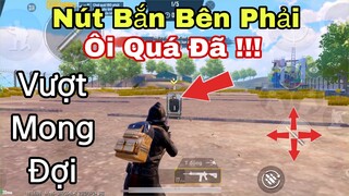 PUBG Mobile | Quá Bất Ngờ Với Nút Bắn Bên Phải Của Setting Tacaz - Vượt Cả Mong Đợi | NhâmHNTV