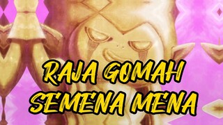 RAJA GOMAH SEMENA MENA  | AMV DRAGON BALL DAIMA