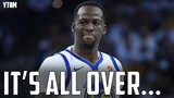 Draymond Green's Time In The NBA Is OVER... | Your Take, Not Mine