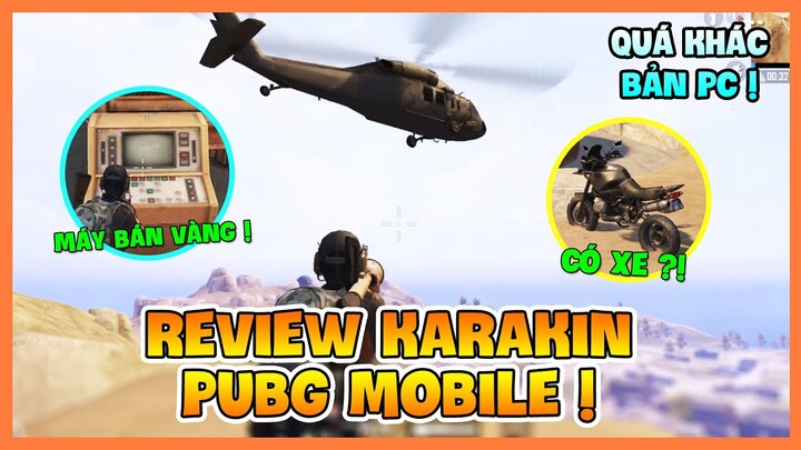 REVIEW KARAKIN PUBG MOBILE: QUÁ KHÁC BIỆT SO VỚI BẢN PC, CÓ ĐÁNG CHỜ ĐỢI 1 NĂM ? NamArtGaming