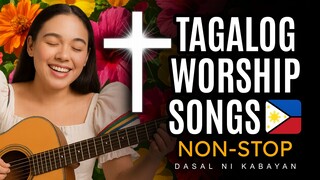 Tagalog Worship Songs • TIWALA AT PAPURI NG PUSO • Faithful Worship and Reflection Collection