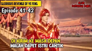 Eps 41-42 ‼️Dikirim Ke Masa Depan Malah Dapet istri Cantik