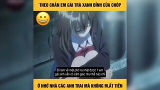 Em gái trà xanh đỉnh của chóp #reviewanime 1