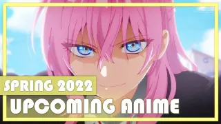 Top Upcoming Anime | Spring 2022