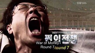 War of Money Episode 7