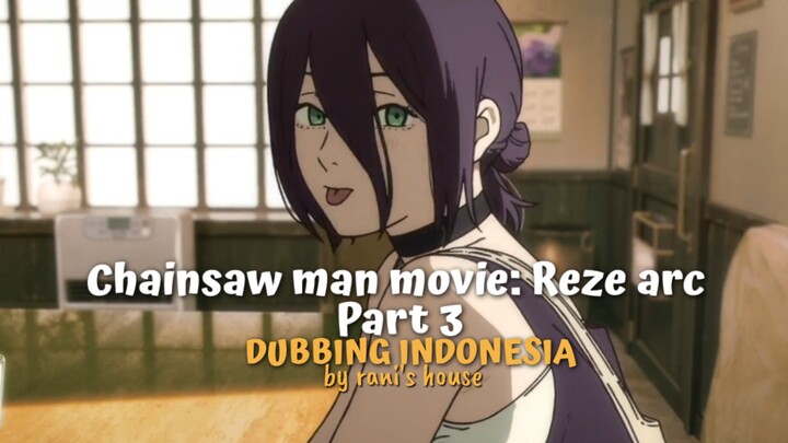 [dubbing Indonsesia] chainsawman movie : Reze arc
