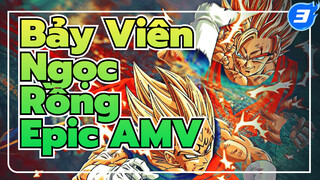 [Bảy Viên Ngọc Rồng Epic AMV] Quyền nào cũng thấu xương_3