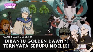 TERNYATA SEPUPU NOELLE ANGGOTA GOLDEN DAWN?! BLACK CLOVER M