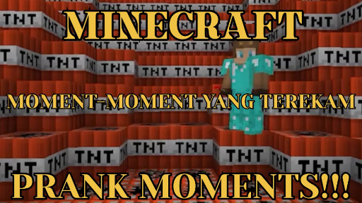 MINECRAFT - KOCAK!!! MOMENT-MOMENT YANG TEREKAM DI MINECRAFT!!!