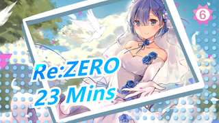 Re:ZERO|Show you the most touching scenes in 23 mins!_6
