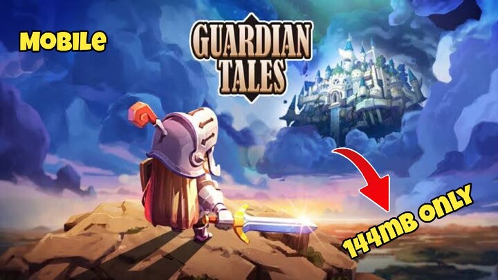 Guardian Tales Game Apk (size 144mb) Online For Android / PapaEPRandom