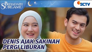 Kyuutt, Denis Berikap Imut Begini Biar Sakinah Mau Diajak Liburan | Bidadari Surgamu Episode 114