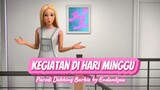 [Parodi Fan Dubbing] Hari Minggu Malas Bangun - Barbie Dreamhouse Adventure