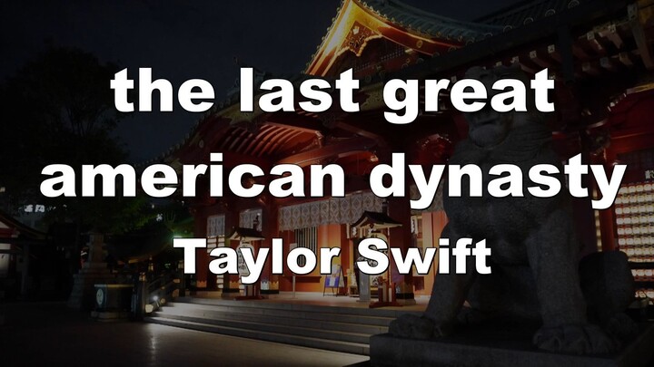 Taylor Swift - The Last Great American Dynasty Karaoke