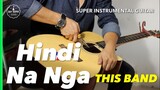 Hindi Na Nga This Band Instrumental guitar karaoke version with lyrics