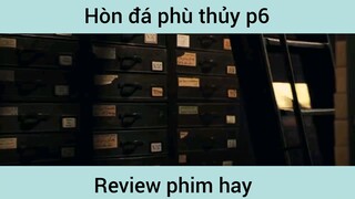 Hòn đá phù thủy p6