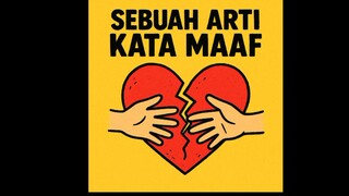 sebuah arti kata maaf [official musik]