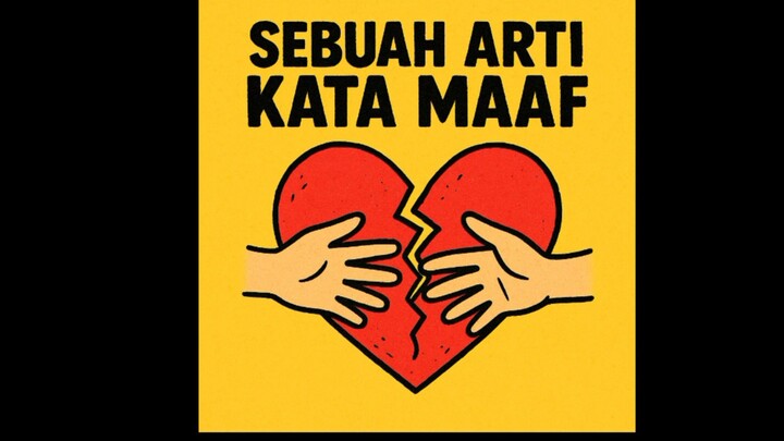 sebuah arti kata maaf [official musik]