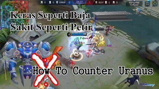 Cara COUNTER Uranus Mobile Legends