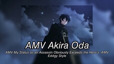 AMV Akira Oda - AMV My Status as an Assassin Obviously Exceeds the Hero's -AMV Eddgy Style