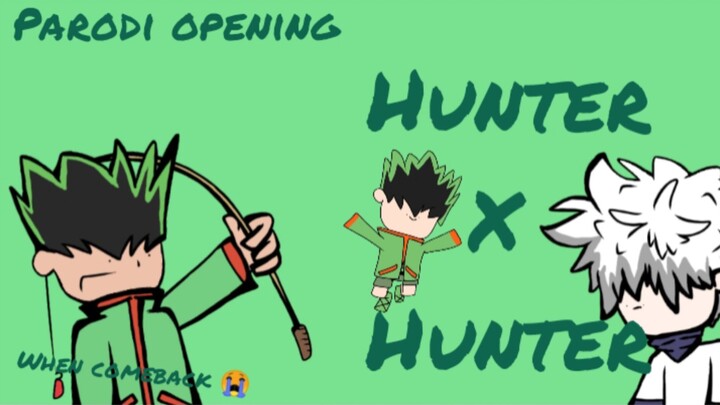 parodi opening -Hunter x Hunter (Departure)_parody opening #animemasalaluku.