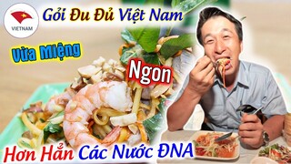 Dân Mạng Quốc Tế Tranh Cãi Kịch Liệt Gỏi Đủ Đủ Cam Thái Hay Lào Ngon Hơn Và Kết Luận VN Ngon Nhất