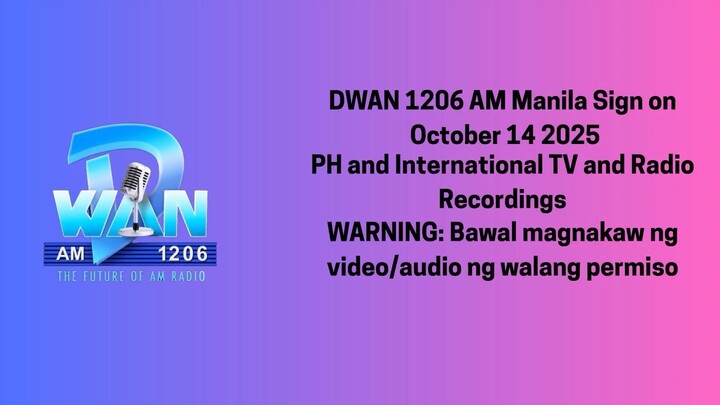 DWAN 1206 AM Manila Sign on October 14 2025