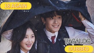 18 AGAIN EP10 (TAGALOG)