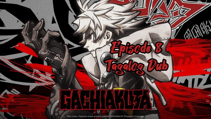 Guchiakuta Episode 8 Tagalog Dub