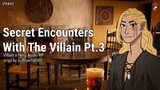 Secret Encounters With The Villain [Part 3] [M4A] [Romance] [Enemies to Lovers] [Kissing] [Spicy]