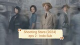 Shooting Stars (2024) Eps 2 Indo Sub