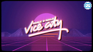 'VICE CITY' - NALO ft. CM1X - #music