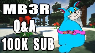 Q&A #2 : 100K Sub