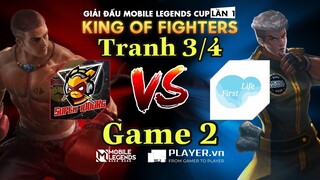 Mobile Legends: Bang Bang | KING OF FIGHTER TRANH 3 4 SUPER 1000KG VS FIRST LIFE GAME 2