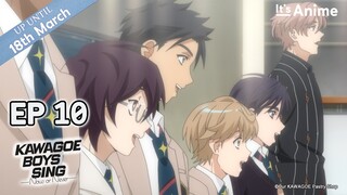 Full Episode 10 | KAWAGOE BOYS SING -Now or Never- | It's Anime［MultiSubs］