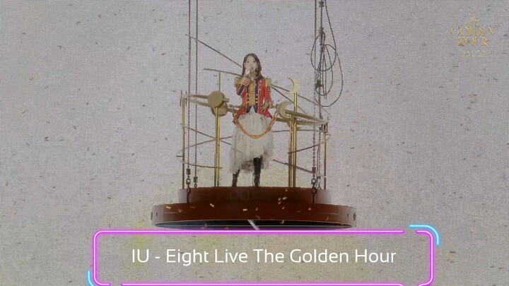 [IU] '에잇(eight)' Live Clip (2022 IU Concert 'The Golden Hour