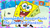 [SpongeBob SquarePants] The Ghost of Plankton, without Subtitle_B