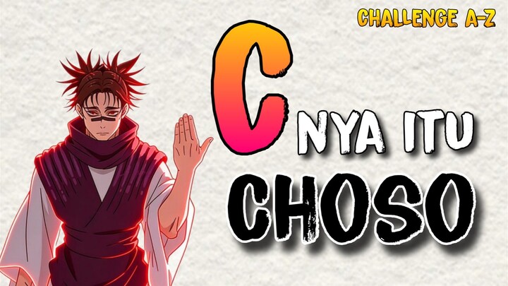 C nya itu choso?!