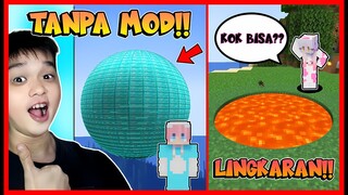 ATUN MEMBUAT LINGKARAN DAN BLOCK BULAT SEPERTI BOLA TANPA MODS !! Feat @sapipurba Minecraft