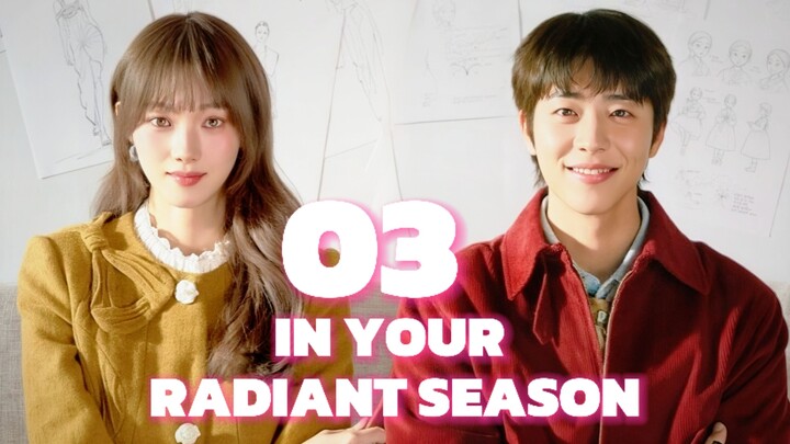 🇰🇷EP. 3 IN YOUR RADIANT SEASON (2026) | ENG SUB | Mystery/Romance/Drama