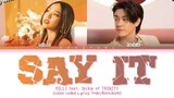 SAY IT - MILLI Feat. JACKIE TRINITY Lyrics THAI/ROM/ENG